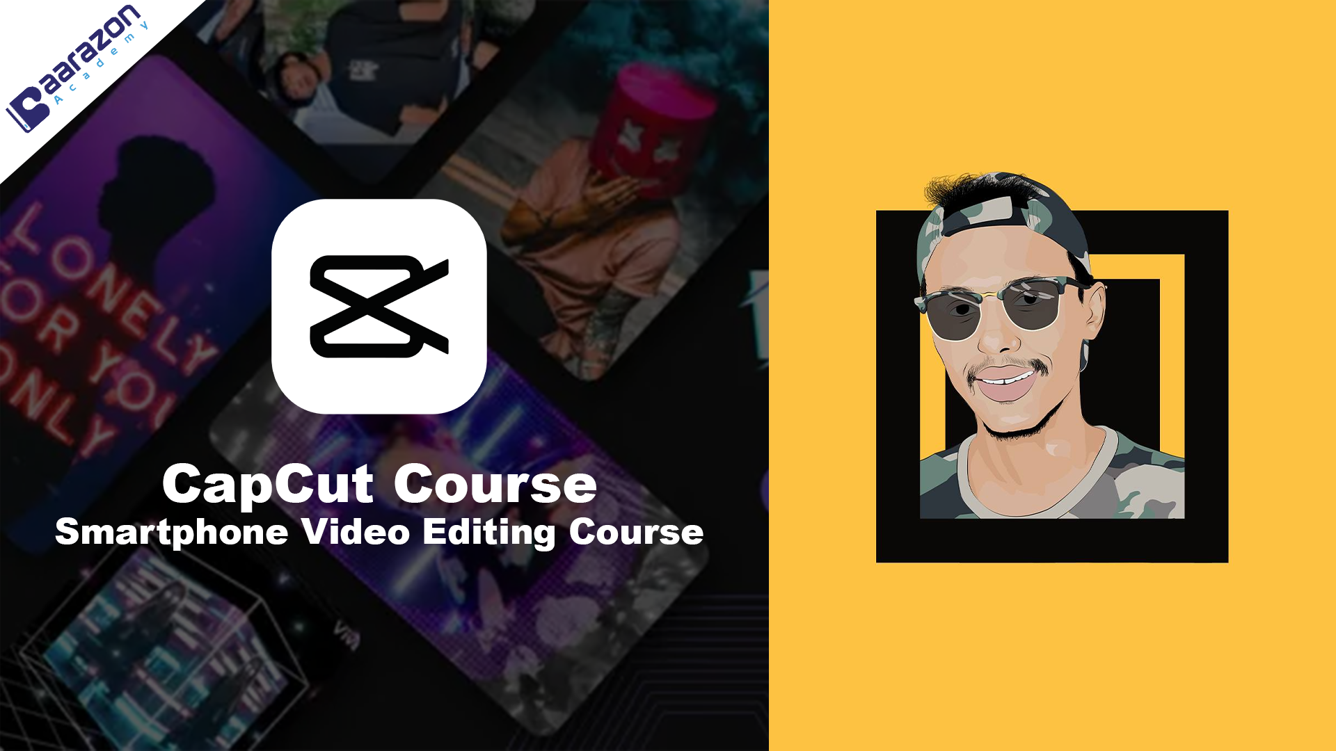 CapCut Course: Smartphone Video Editing Course